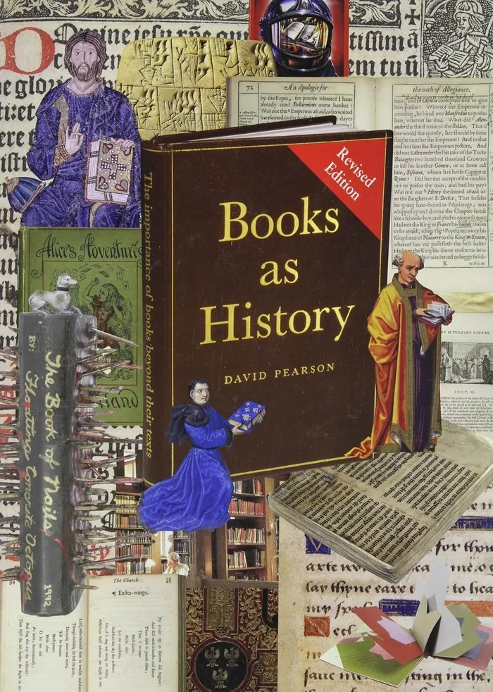 Books as History: The Importance of Books Beyond Their Texts