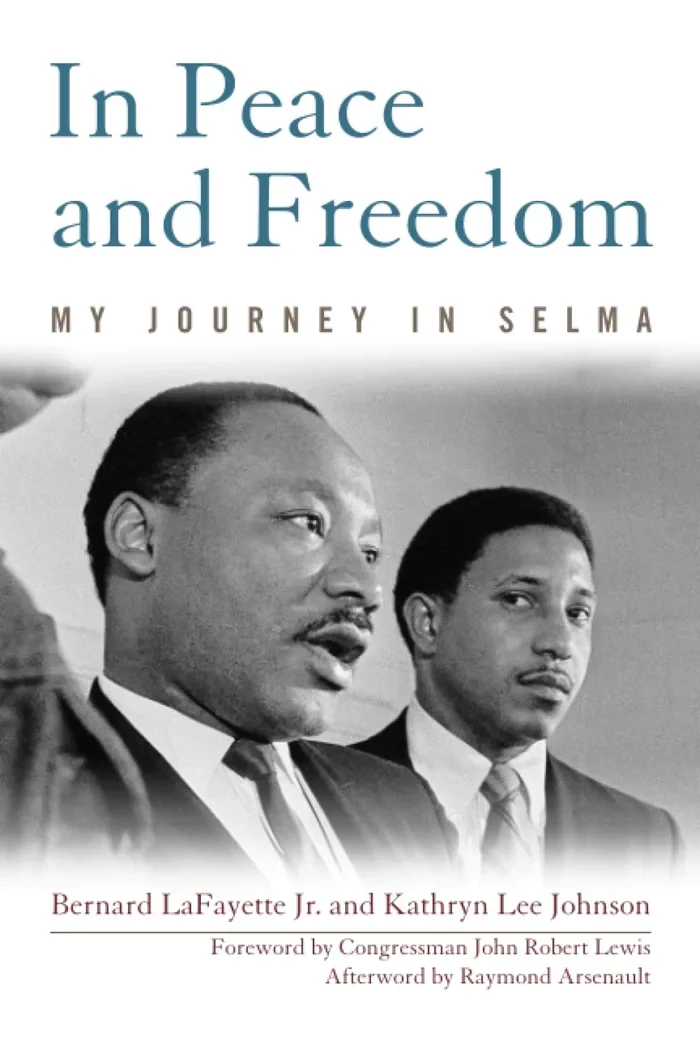 In Peace and Freedom: My Journey in Selma