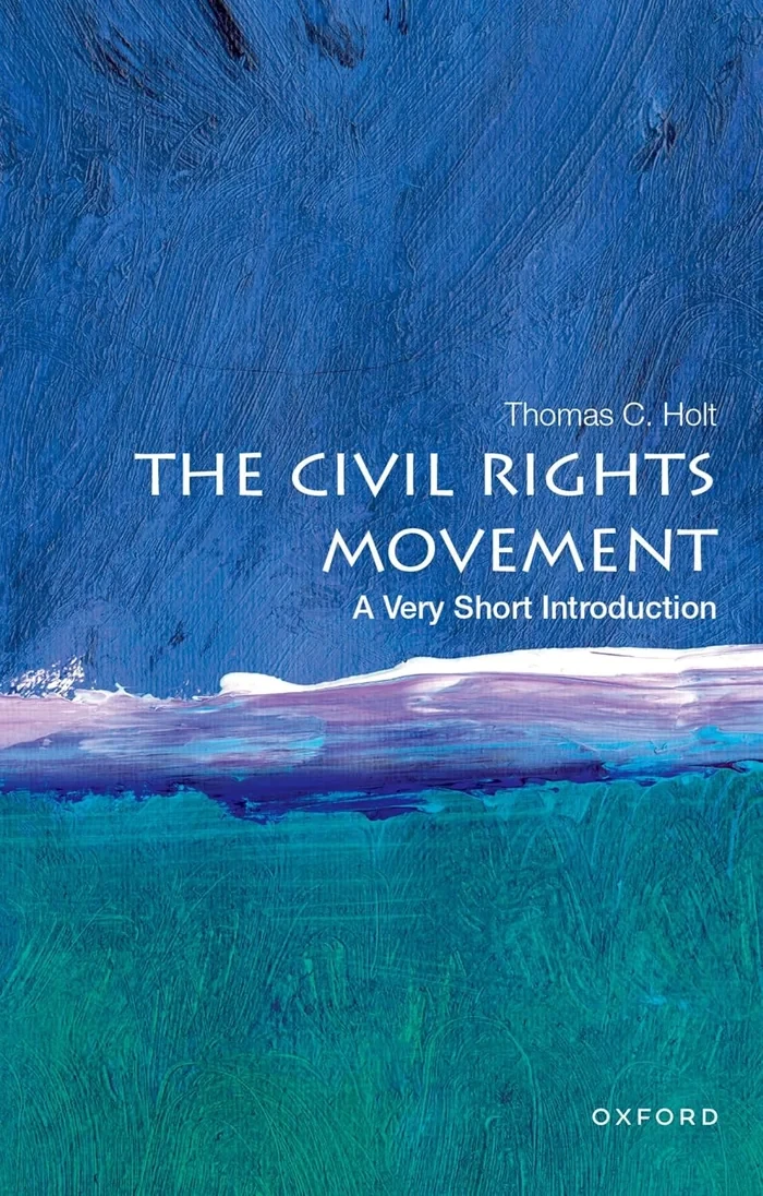 The Civil Rights Movement: A Very Short Introduction