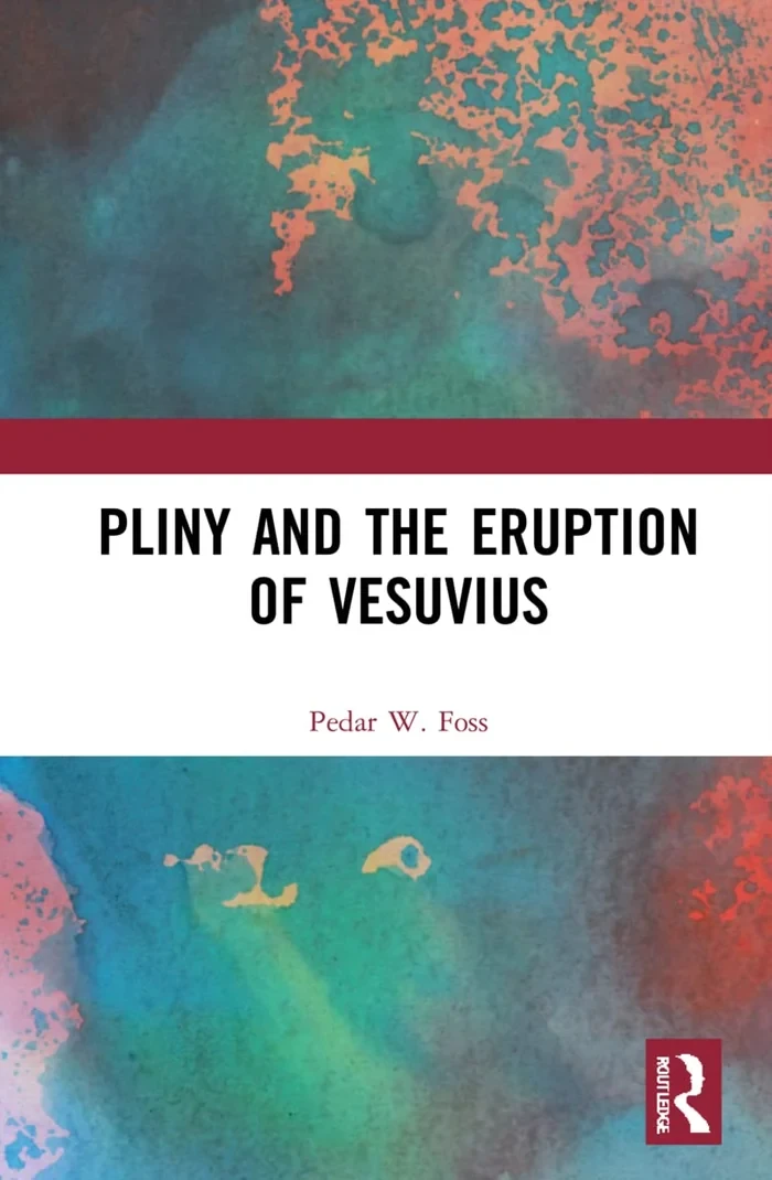Pliny and the Eruption of Vesuvius: The Boy Who Watched the End of the World