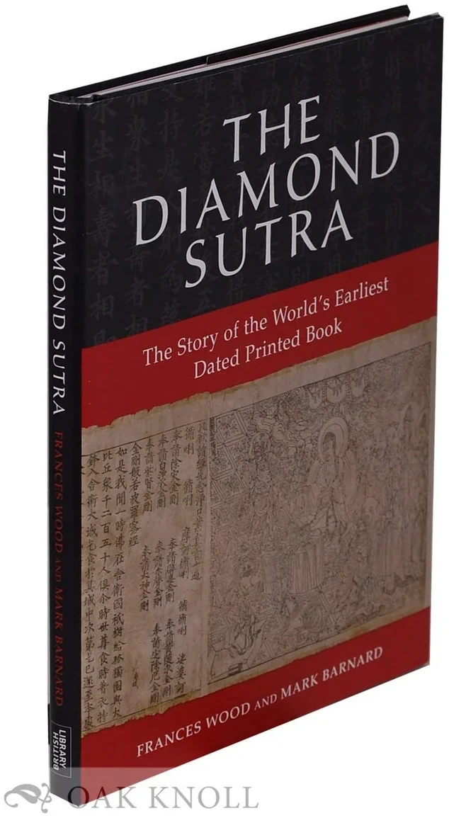 The Diamond Sutra: The Story of the World’s Earliest Dated Printed Book