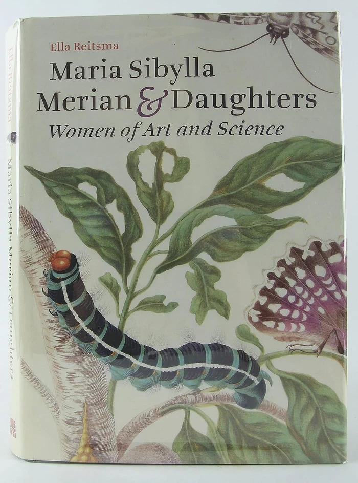 Maria Sibylla Merian and Daughters: Women of Art and Science — book cover